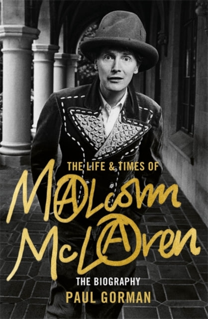 The Life & Times of Malcolm McLaren : The Biography-9781472121080