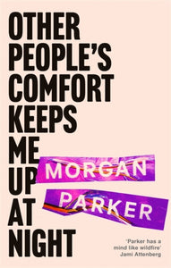 Other People's Comfort Keeps Me Up At Night : With a new introduction by Danez Smith-9781472156273