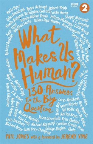 What Makes Us Human? : 130 answers to the big question-9781472272515