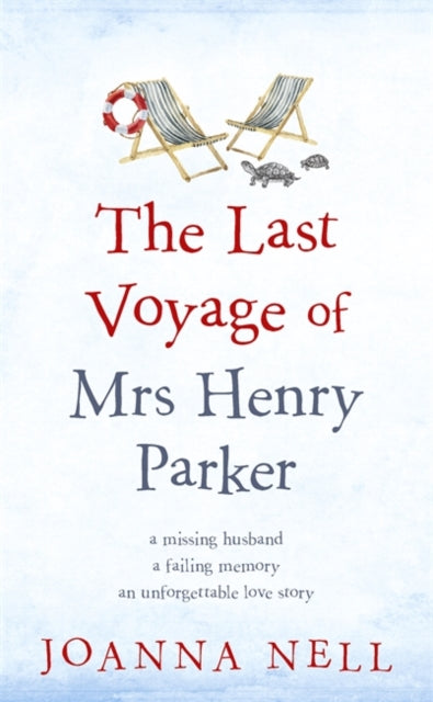 The Last Voyage of Mrs Henry Parker : An unforgettable love story from the author of Kindle bestseller THE SINGLE LADIES OF JACARANDA RETIREMENT VILLAGE-9781473685888