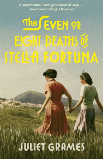 The Seven or Eight Deaths of Stella Fortuna : Longlisted for the HWA Debut Crown 2020 for best historical fiction debut-9781473686298