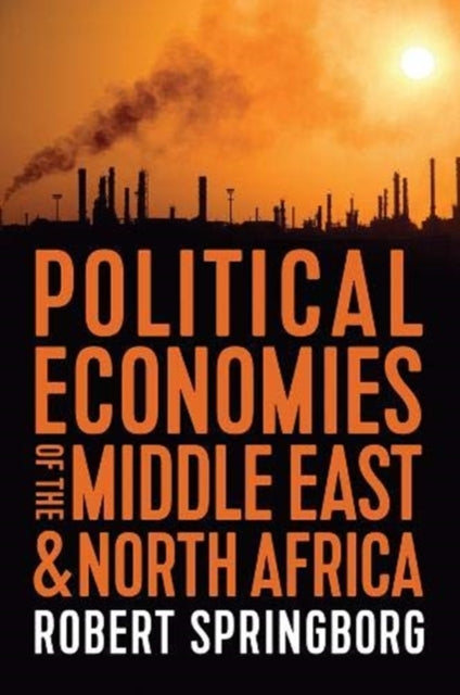 Political Economies of the Middle East and North Africa-9781509535606