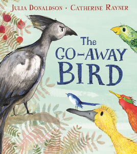 The Go-Away Bird-9781509843572