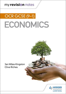 My Revision Notes: OCR GCSE (9-1) Economics-9781510472181