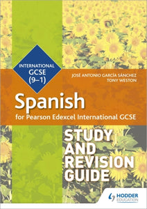 Pearson Edexcel International GCSE Spanish Study and Revision Guide-9781510475007
