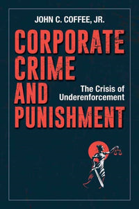 Corporate Crime and Punishment-9781523088850