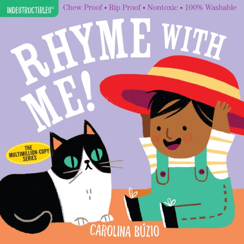 Indestructibles: Rhyme with Me! : Chew Proof * Rip Proof * Nontoxic * 100% Washable (Book for Babies, Newborn Books, Safe to Chew)-9781523512744