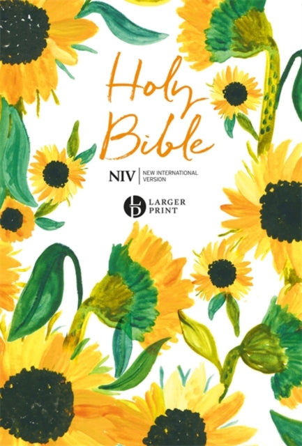 NIV Larger Print Soft-tone Bible : Sunflowers-9781529391367