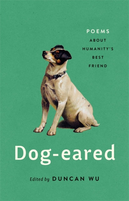 Dog-eared : Poems About Humanity's Best Friend-9781541672932