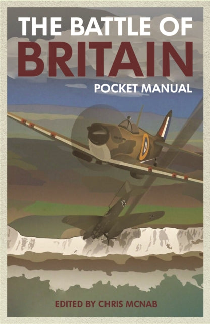 The Battle of Britain Pocket Manual 1940-9781612008691