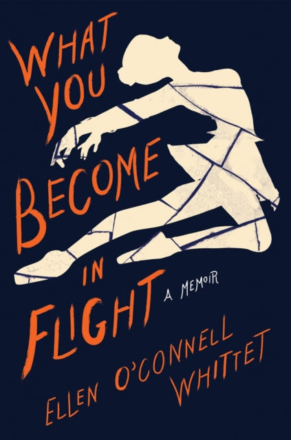 What You Become In Flight : A Memoir-9781612198323
