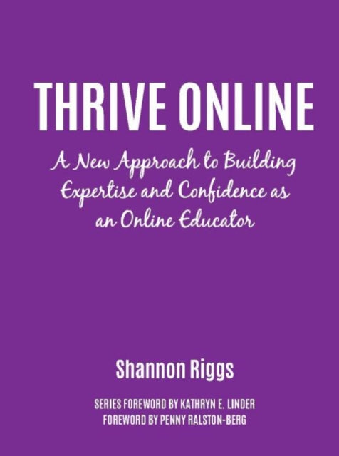 Thrive Online : A New Approach for College Educators-9781620367445