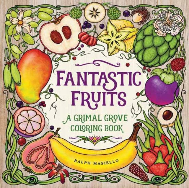 Fantastic Fruits : A Grimal Grove Coloring Book-9781623541415