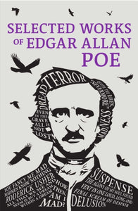 Selected Works of Edgar Allan Poe-9781645173625