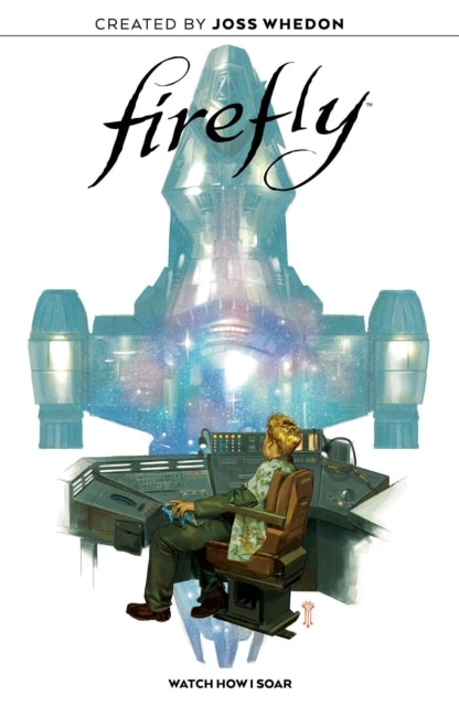 Firefly Original Graphic Novel: Watch How I Soar-9781684156559