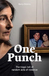 One Punch : The Tragic Toll of Random Acts of Violence-9781743795712