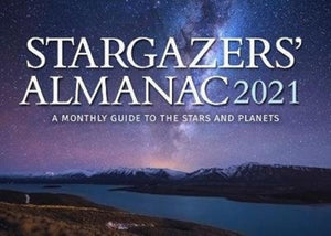 Stargazers' Almanac: A Monthly Guide to the Stars and Planets : 2021-9781782506423
