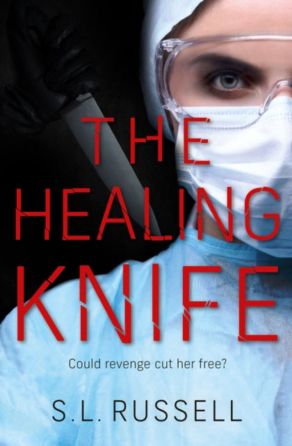 The Healing Knife : Could revenge cut her free?-9781782643036