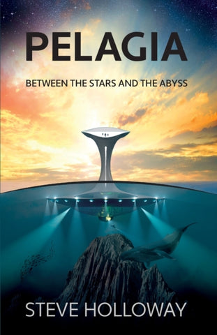 Pelagia : Between the Stars and the Abyss-9781782643395