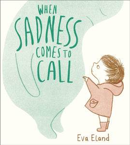 When Sadness Comes to Call-9781783447954