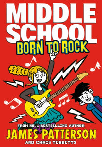 Middle School: Born to Rock : (Middle School 11)-9781784753962
