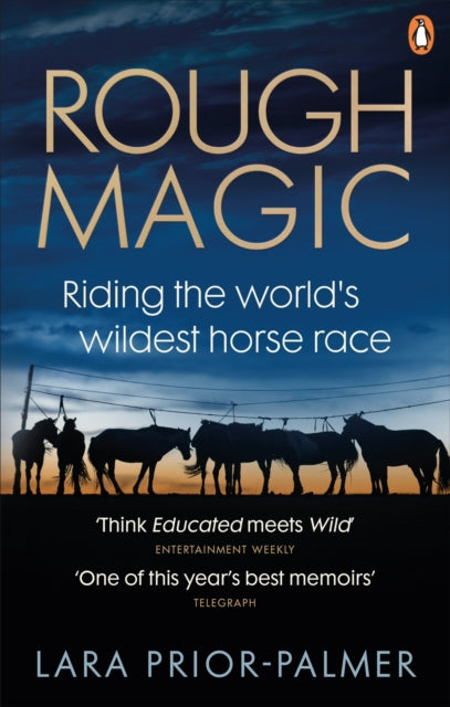 Rough Magic : Riding the world's wildest horse race. A Richard and Judy Book Club pick-9781785038860