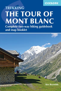Trekking the Tour of Mont Blanc : Complete two-way hiking guidebook and map booklet-9781786310620