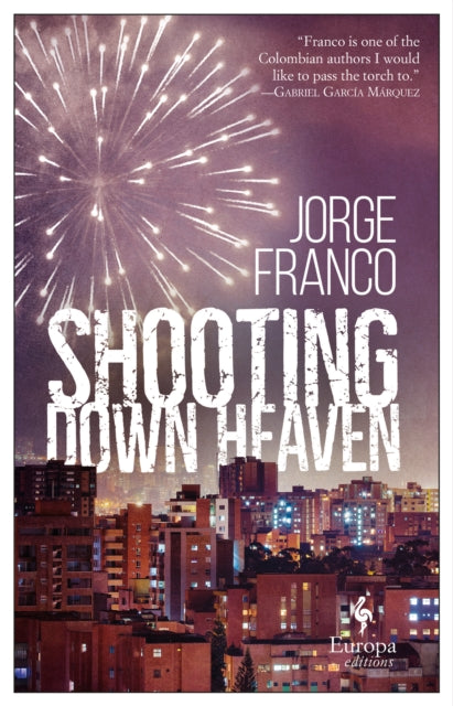 Shooting Down Heaven-9781787702158