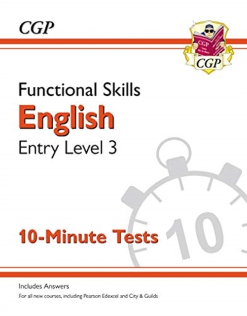 New Functional Skills English Entry Level 3 - 10 Minute Tests (for 2020 & beyond)-9781789085679