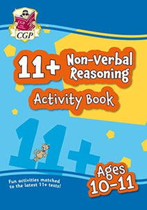 New 11+ Activity Book: Non-Verbal Reasoning - Ages 10-11-9781789085853