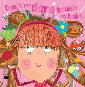 Don't You Dare Brush My Hair-9781789474039