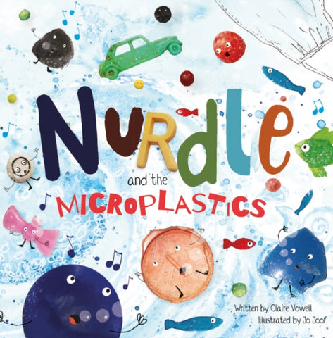 Nurdle and the Microplastics-9781838109950
