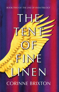 The Tent of Fine Linen : Book Two of The Line of Shem trilogy-9781838594558