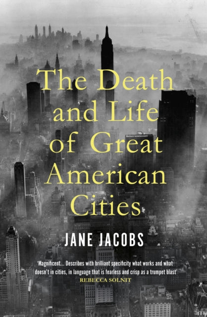 The Death and Life of Great American Cities-9781847926180