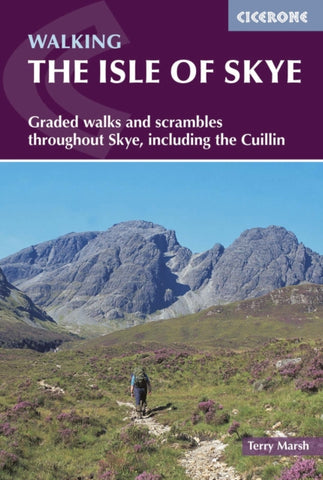 The Isle of Skye : Walks and scrambles throughout Skye, including the Cuillin-9781852847890