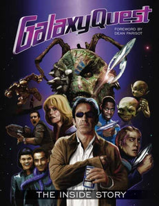 Galaxy Quest: The Inside Story-9781858759722