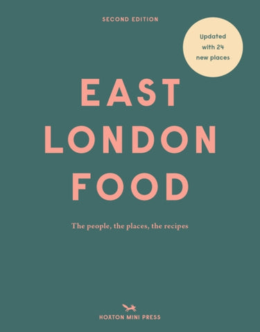 East London Food (second Edition) : The people, the places, the recipes-9781910566763