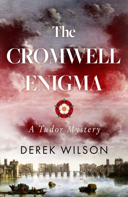 The Cromwell Enigma : A Tudor Mystery-9781910674529