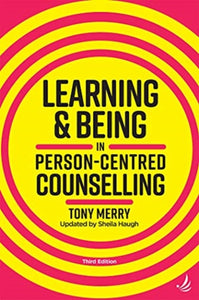 Learning and Being in Person-Centred Counselling (third edition)-9781910919590