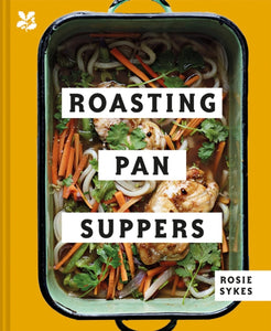 Roasting Pan Suppers : Deliciously Simple All-in-one Meals-9781911358855