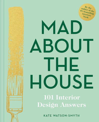 Mad About the House: 101 Interior Design Answers-9781911624929