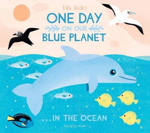 One Day On Our Blue Planet ...In the Ocean-9781912497386