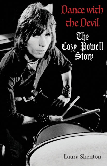 Dance With The Devil : The Cozy Powell Story-9781912782338