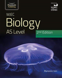 WJEC Biology for AS Level Student Book: 2nd Edition-9781912820535