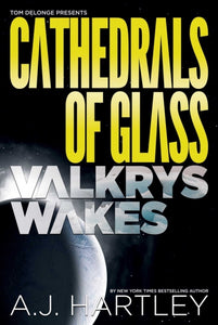 Cathedrals Of Glass: Valkrys Wakes-9781943272365