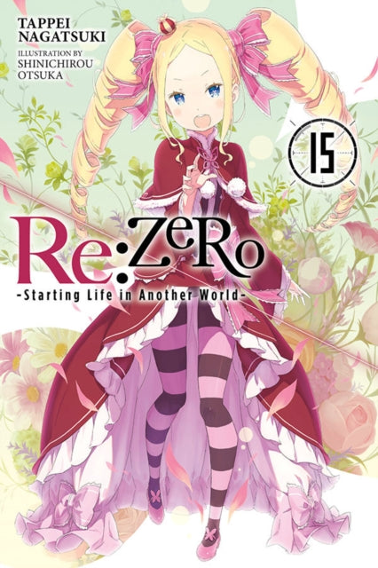 Re:ZERO -Starting Life in Another World-, Vol. 15 (light novel)-9781975383268