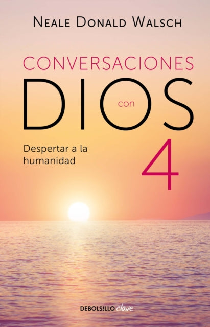 Conversaciones con Dios: Despertar a la humanidad-9786073189484