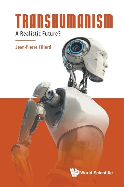 Transhumanism: A Realistic Future?-9789811212109