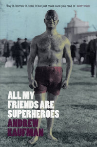 All My Friends are Superheroes