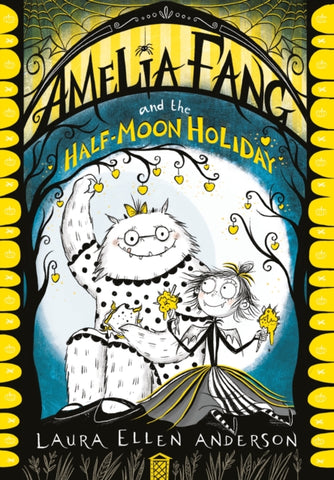 Amelia Fang and the Half-Moon Holiday